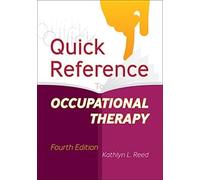 Quick Reference to Occupational Therapy-Fourth Edition