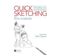 Quick Sketching with Ron Husband: Revised and Expanded