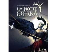 Quick start guide. La notte eterna 2.0