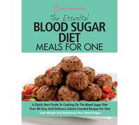 Quick Start Guides The Essential Blood Sugar Diet Meals For One (Tascabile)