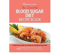 Quick Start Guides The Essential Blood Sugar Diet Recipe Book (Tascabile)