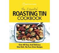 Quick Start Guides The Essential Roasting Tin Cookbook (Tascabile)