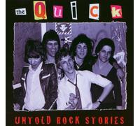 Quick,the - Untold Rock Stories