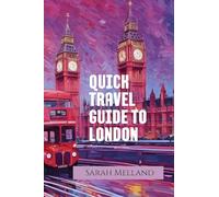 Quick Travel Guide to London