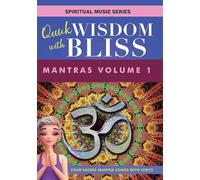 Quick Wisdom with Bliss: Mantras Volume 1 (DVD) Katabelle Sally Rosenfeld