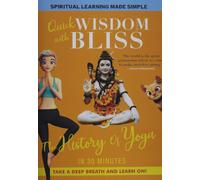 Quick Wisdom With Bliss: The History Of Yoga (DVD) Katabelle