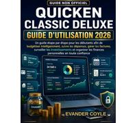 QUICKEN CLASSIQUE DELUXE GUIDE DE L'UTILISATEUR 2026