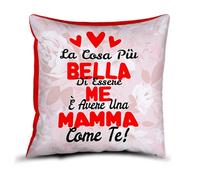 quickgadget Cuscino 40x40 in poliestere con frase “La cosa più bella di essere me è avere una mamma come te” - Idea regalo Festa della Mamma, compleanno, arredo casa con imbottitura inclusa