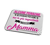 quickgadget Idea Regalo Tappetino Mouse Pad Festa della Mamma, Compleanno, Alcune Persone Mi Chiamano per Nome ma Le più Importanti Mi Chiamano Mamma