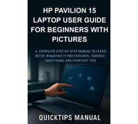 Quickips Manual HP Pavilion 15 Laptop User Guide for Beginners with (Tascabile)