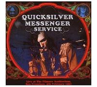Quicksilver Messenger Service - Fillmore Auditorium San Francisco - 1967