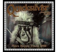 Quicksilver Messenger Service - More Happy Trails 1969