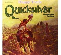 Quicksilver Messenger Service - The Quicksilver Mess: Happy Trail