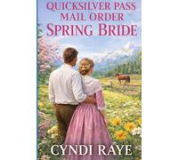 Quicksilver Pass Mail Order Spring Bride
