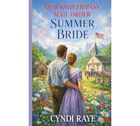 Quicksilver Pass Mail Order Summer Bride