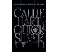 Quicksilver. Seria Fae si Alchemy Vol.1 - Callie Hart