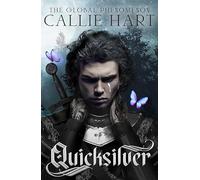 Quicksilver : the utterly addictive enemies-to-lovers romantasy sensation: by Callie Hart: 1