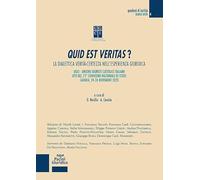 Quid est veritas? LA DIALETTICA VERITÀ-CERTEZZA NELL’ESPERIENZA GIURIDICA