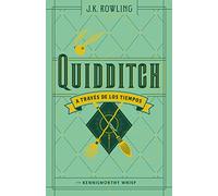 Quidditch a Traves De Los Tiempos / Quidditch Through the Ages