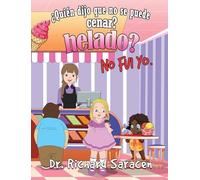 ¿Quién Dijo Que No Se Puede Cenar Helado? No Fui Yo