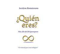 ¿QUIÉN ERES?: Más allá del Ho´oponopono