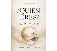 ¿QUIÉN ERES? ¿QUIÉN NO ERES?