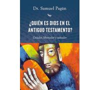¿Quién Es Dios En El Antiguo Testamento?