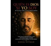 Quién es Dios, si Yo Soy: Cómo sanar la identidad herida y pasar de la supervivencia a la misión