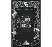 ¿Quién es el monstruo?