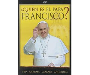 QUIEN ES EL PAPA FRANCISCO