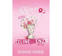 ¿Quién es esa chica? - Celine y Enzo: Un romance apasionado - Diferencia de edad y evolución personal