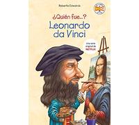 ¿Quién fue Leonardo da Vinci? / Who Was Leonardo da Vinci?