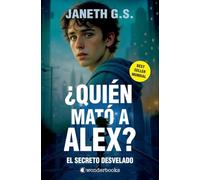 ¿Quién mató a Alex? El secreto desvelado (parte 2)