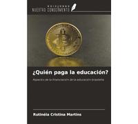 ¿Quién paga la educación?: Aspectos de la financiación de la educación brasileña
