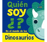 QUIEN SOY ¿? DINOSAURIOS: 1