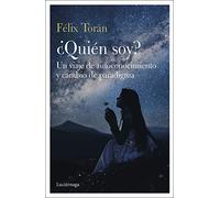 ¿Quién soy?: Un viaje de autoconocimiento y cambio de paradigma