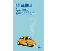 Quiénes somos ahora / Who Are We Now?: Volumen