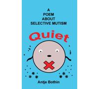 Quiet: A poem about selective mutism
