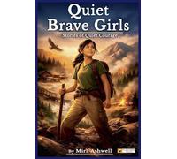 Quiet Brave Girls-Calm Courage Stories for Girls Who Face Fear Thoughtfully: 1