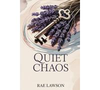 Quiet Chaos: Navigating ADHD as a Late-Diagnosed Woman: Self-help for late-diagnosed neurodivergent women
