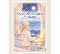 Quiet Days & Gentle Moments: A Cozy Anime Coloring Book for Relaxation