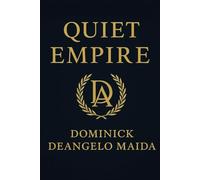 Quiet Empire: From Owner-Operator to Empire Architect