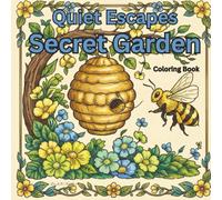 Quiet Escapes - Secret Garden: Coloring Book