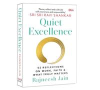 Quiet Excellence: 52 Reflections on work, faith & what truly matters