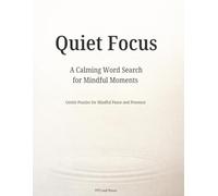 Quiet Focus: A Calming Word Search for Mindful Moments