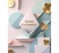 Quiet Geometry: Pastel Shapes. Clear Lines. Clean Pages - Gabmabo Notebooks Edition