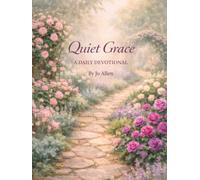 Quiet Grace: A Daily Devotional