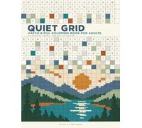 Quiet Grid: Hatch and Fill Coloring Book for Adults: 90 Mystery Grids That Hide Their Picture Until You're Nearly Done - One Pen or Twelve, Nothing to Draw, Solutions Index Included