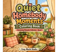Quiet Homebody Moments Coloring Book