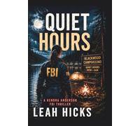 Quiet Hours: A Kendra Anderson FBI Thriller